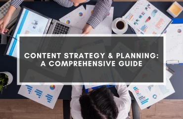 Content Strategy & Planning: A Comprehensive Guide